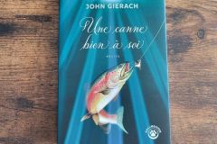 Une canne bien � soi de John Gierach